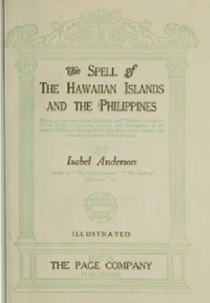 [Gutenberg 41451] • The Spell of the Hawaiian Islands and the Philippines